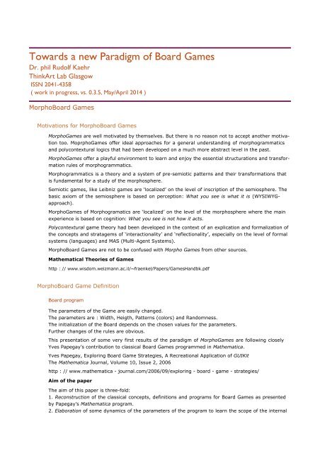 Towards a new Paradigm of Board Games