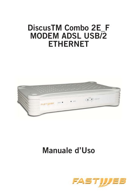 Discustm Combo 2E F MODEM ADSL USB/2 ETHERNET Manuale ...