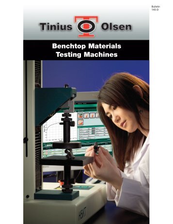 Bulletin 140 Benchtop Testers - Tinius Olsen