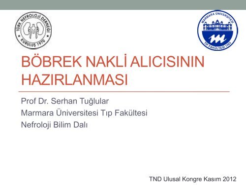 bÃ¶brek nakli alÄ±cÄ±sÄ±nÄ±n hazÄ±rlanmasÄ±
