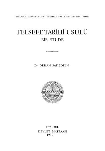 Felsefe Tarihi UsulÃ¼, Bir Etude / Orhan Sadeddin.
