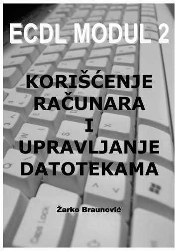 ECDL modul 2 â KoriÅ¡Äenje raÄunara i upravljanje datotekama