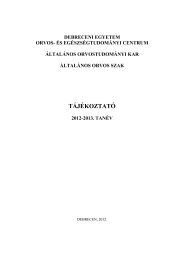 TÃJÃKOZTATÃ - ÃltalÃ¡nos OrvostudomÃ¡nyi Kar - Debreceni Egyetem