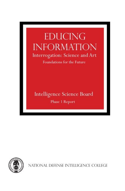 Educing Information: Interrogation - National Intelligence University