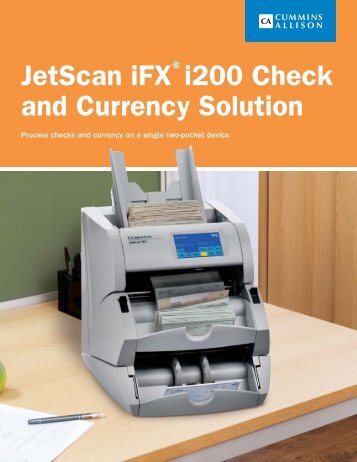 JetScan iFXÂ® i200 Check and Currency Solution - Cummins-Allison