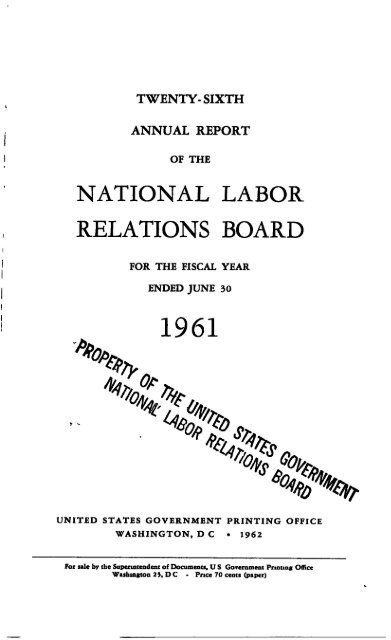 TWENTY-SIXTH ANNUAL REPORT - National Labor Relations Board