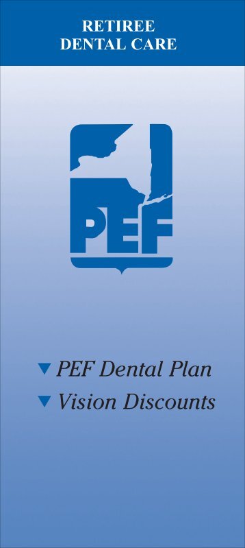 PEF Retiree Dental Care - TheCommunicator.org