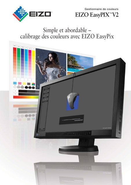 Simple et abordable – calibrage des couleurs avec EIZO EasyPix V2