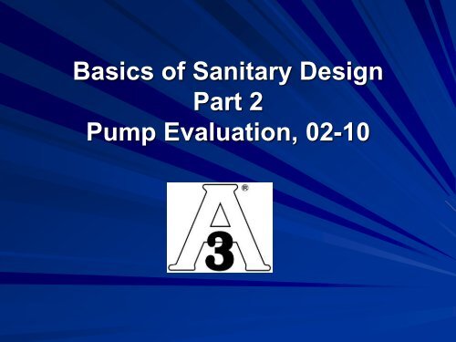 Basics of Sanitary Design (PDF) - 3-A Sanitary Standards