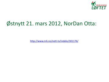 Ãstnytt 21. mars 2012, NorDan Otta: - NHO