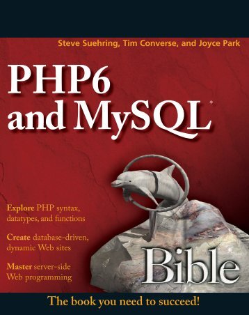 PHP6 and MySQL Bible by Steve Suehring.pdf - Department of ...