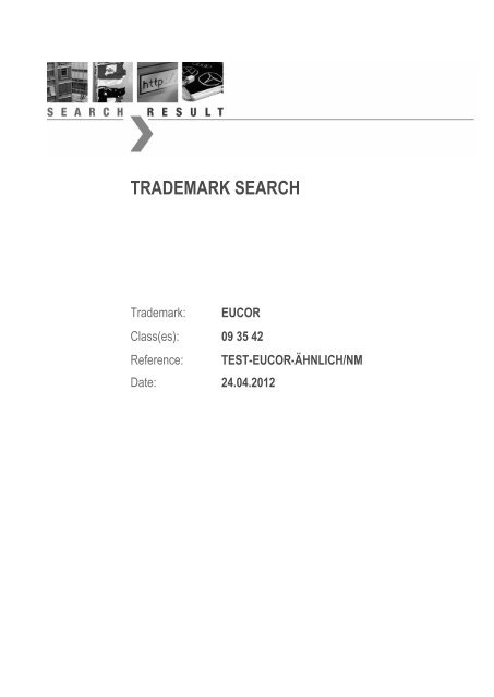 TRADEMARK SEARCH - EuCor GmbH & Co. KG · WIR GEBEN ...