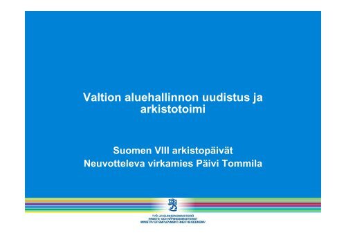 Valtion aluehallinnon uudistus ja arkistotoimi - Arkistolaitos