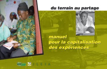 Du terrain au partage - Manuel pour la capitalisation ... - IED afrique