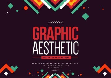 GRAPHIC AESTHETIC | PORTAFOLIO DE EDUACION SUPERIOR | Eduardo Carballo 