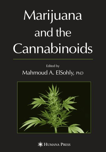 Marijuana and the Cannabinoids Edited by Mahmoud A. ElSohly, PhD