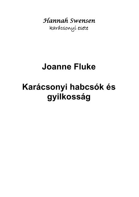 Joanne Fluke - Hannah Swensen 6 Karacsonyi habcsok es gyilkossag