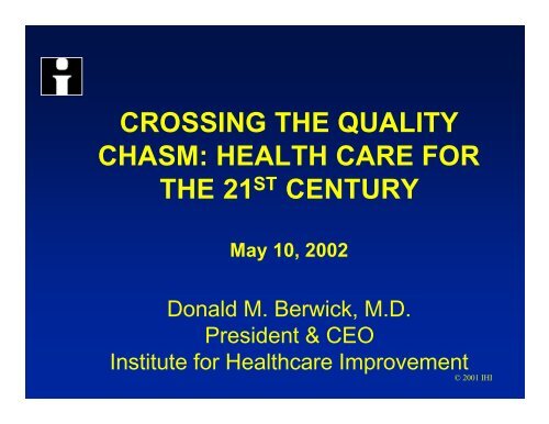 CROSSING THE QUALITY CHASM: HEALTH CARE FOR ... - KMPK