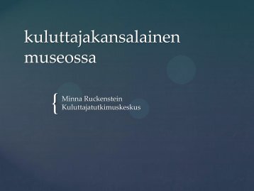 Kuluttajakansalainen museossa