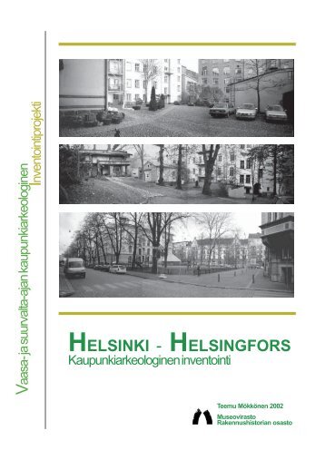 Kaupunkiarkeologia_rapHelsinki (11.8 MB) - Museovirasto