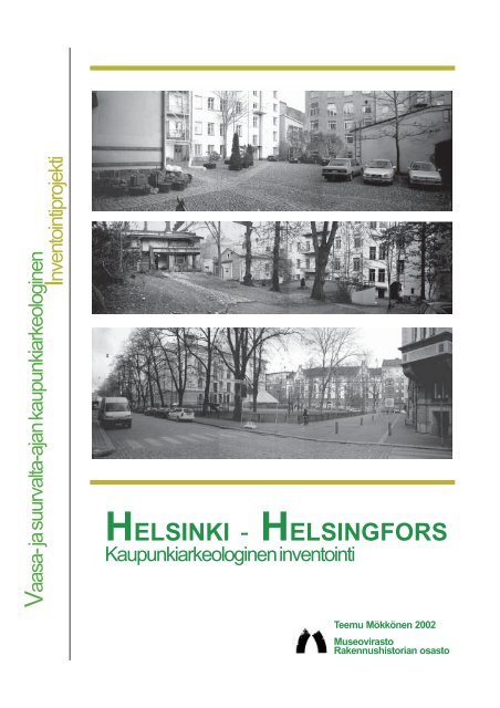 Kaupunkiarkeologia_rapHelsinki (11.8 MB) - Museovirasto