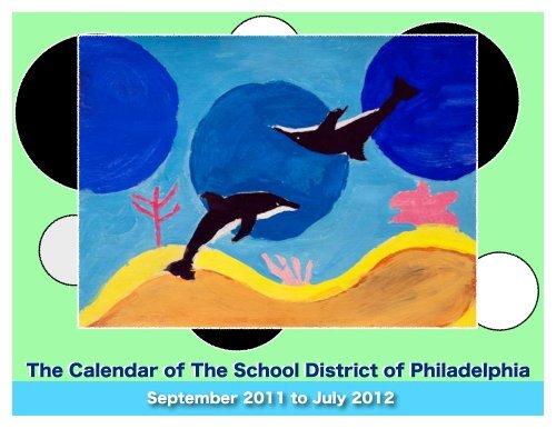 The Calendar of The School District of Philadelphia The Calendar of ...