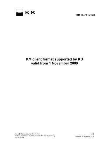 KM client format supported by KB valid from 1 ... - Komerční banka
