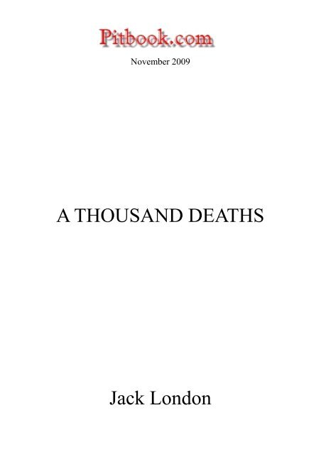 A THOUSAND DEATHS Jack London - Pitbook.com