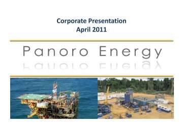 Corporate Presentation April 2011 - Panoro Energy