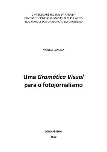 Uma GramÃ¡tica Visual para o fotojornalismo - DSpace/UFPB (REI)