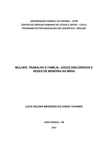 mulher, trabalho e famÃ­lia: jogos discursivos e redes de memÃ³ria na ...