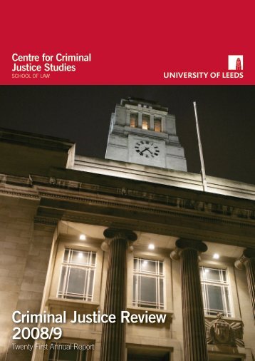 Criminal Justice Review 2008/9 - School of Law - University of Leeds