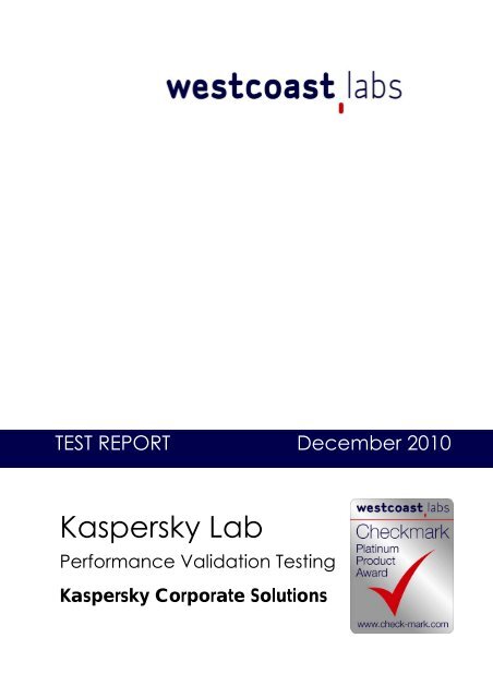 Platinum Product Test Report Kaspersky Lab Anti ... - West Coast Labs