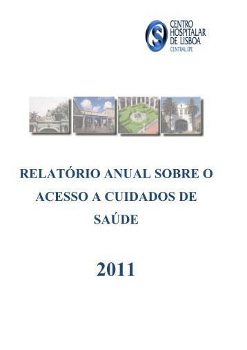 RelatÃ³rio de Acesso - CHLC - 2011 - Centro Hospitalar de Lisboa ...