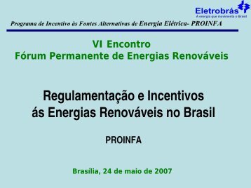 RegulamentaÃƒÂ§ÃƒÂ£o e Incentivos ÃƒÂ¡s Energias RenovÃƒÂ¡veis no Brasil