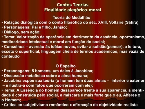 Contos Teorias Finalidade alegórico-moral Teoria do Medalhão