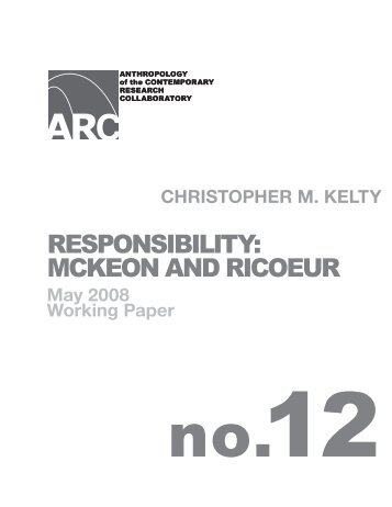 Responsibility: McKeon and Ricoeur - Kelty