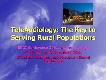 Teleaudiology: The Key to Serving Rural Populations [PDF]