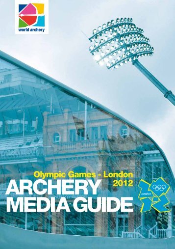 Olympic Archery Media Guide 2012 - FITA