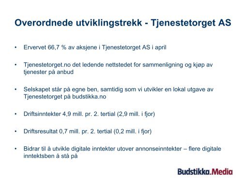 Resultatpresentasjon pr. 2. tertial 2010 - Budstikka