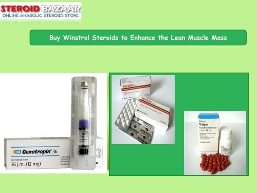 Buy Winstrol Steroids to Enhance the Lean Muscle Mass