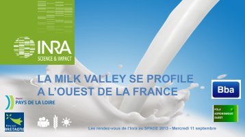 LA MILK VALLEY SE PROFILE A L'OUEST DE LA FRANCE - Inra