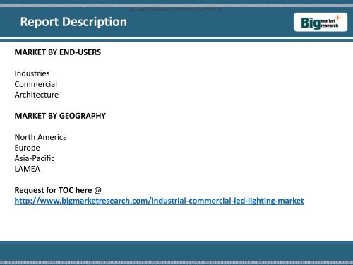 Global Industrial and Commercial LED Lighting Market (End-User Applications and Geography) - Size, Share, Global Trends, Company Profiles, Demand, Insights, Analysis, Research, Report, Opportunities, Segmentation and Forecast, 2013 - 2020