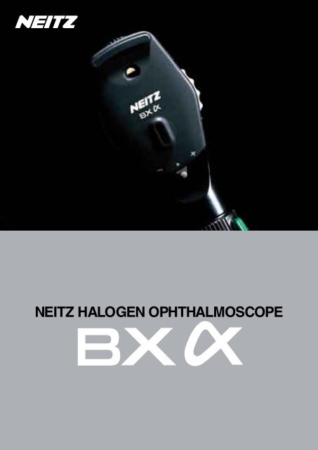 NEITZ HALOGEN OPHTHALMOSCOPE - neitz instruments co.,ltd.