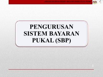 pengurusan sistem bayaran pukal - Jabatan Akauntan Negara ...