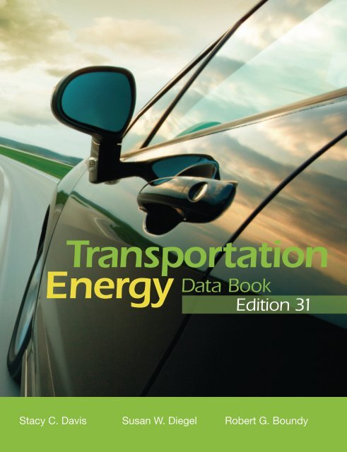 Transportation Energy Data Book: Edition 31 - Center for ...