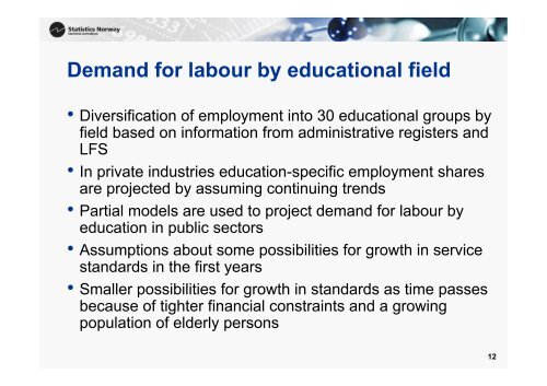 Demand and supply of labour by education in Norway towards 2030