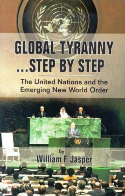 Jasper-Global-Tyranny-Step-By-Step-The-United-Nations-and-the ...