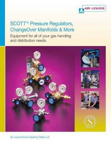 SCOTT Regulator Brochure - Air Liquide America Specialty Gases