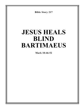 217. jesus heals blind bartimaeus - Calvary Curriculum